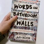 words on bathroom walls by julia walton review