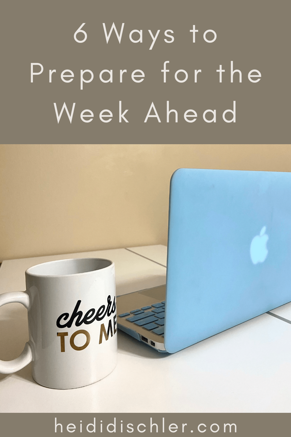 6 Ways to Prepare for the Week Ahead