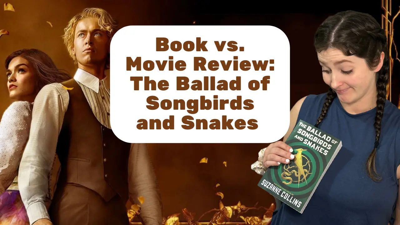 Book vs. Movie: The Ballad of Songbirds and Snakes by Suzanne Collins