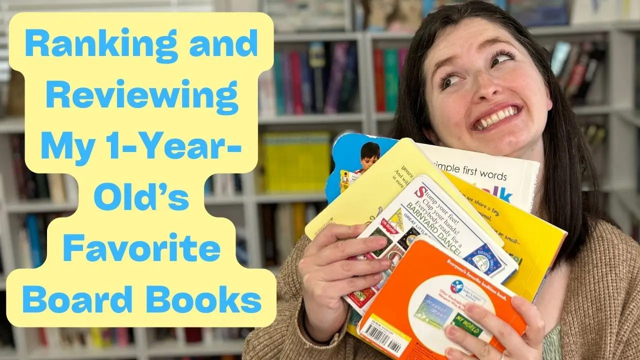 Ranking and Reviewing My 1-Year-Old’s Favorite Board Books