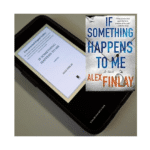 If Something Happens to Me by Alex Finlay review